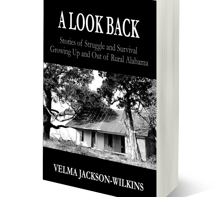 A Look Back: Stories of struggle and survival growing up and out of rural Alabama