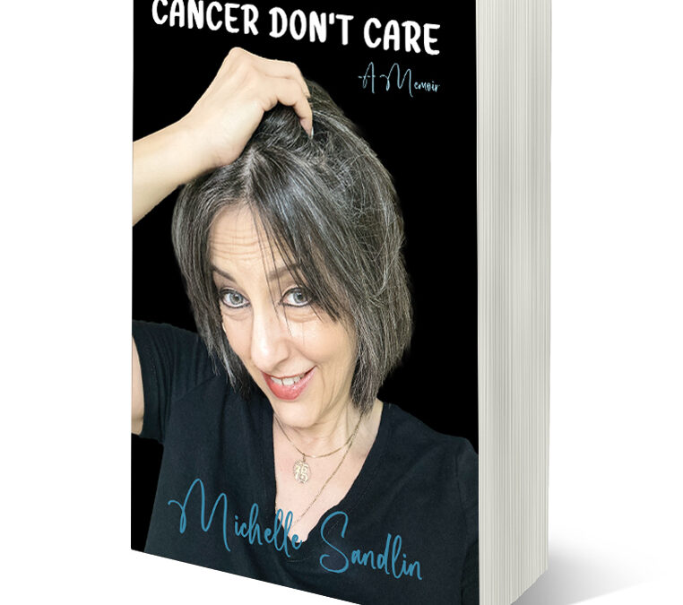 Cancer Don’t Care: A Memoir